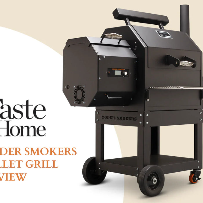 Taste of Home Yoder Smokers Pellet Grill Review